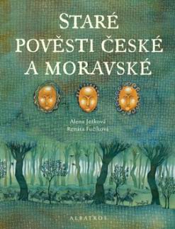 STARE POVESTI CESKE A MORAVSKE