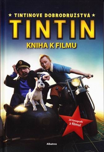 TINTINOVE DOBRODRUZSTVA KNIHA Z FILMU