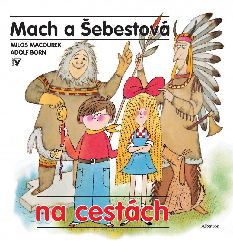 MACH A SEBESTOVA NA CESTACH