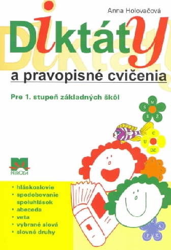 DIKTATY A PRAVOPISNE CVICENIA PRE 1. STUPEN ZAKLADNYCH SKOL