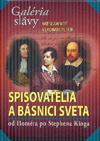 GALERIA SLAVY - SPISOVATELIA A BASNICI SVETA