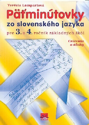PATMINUTOVKY ZO SLOVENSKEHO JAZYKA PRE 3. A 4. ROCNIK ZAKLADNYCH SKOL