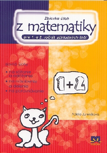 ZBIERKA ULOH Z MATEMATIKY PRE 1. A 2. ROCNIK ZS