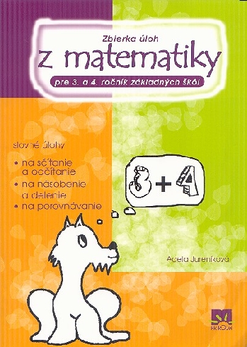 ZBIERKA ULOH Z MATEMATIKY PRE 3. A 4. ROCNIK ZS