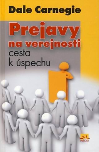 PREJAVY NA VEREJNOSTI - CESTA K USPECHU