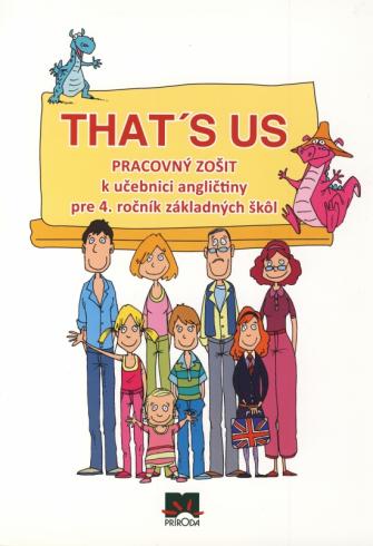 THAT'S US PRACOVNY ZOSIT K UCEBNICI ANGLICTINY PRE 4. ROCNIK ZS