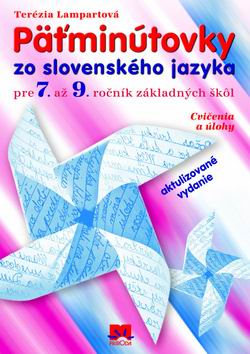 PATMINUTOVKY ZO SLOVENSKEHO JAZYKA PRE 7. AZ 9. ROCNIK ZAKLADNYCH SKOL
