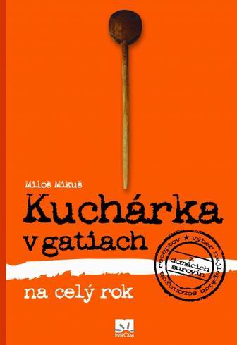 KUCHARKA V GATIACH NA CELY ROK