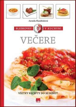 BLESKOVKY V KUCHYNI 30 MIN. - VECERE