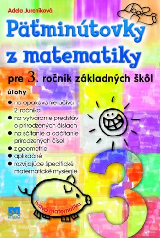 PATMINUTOVKY Z MATEMATIKY PRE 3. ROCNIK ZS