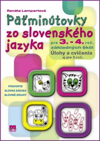 PATMINUTOVKY ZO SLOVENSKEHO JAZYKA PRE 3.- 4. ROC.