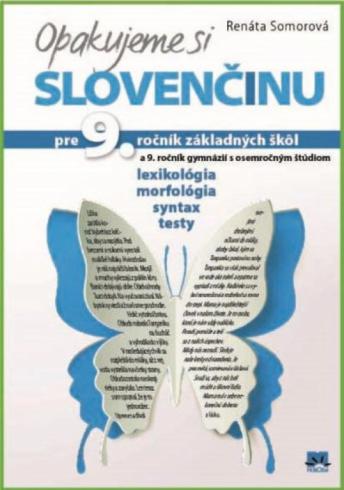 OPAKUJME SI SLOVENCINU PRE 9 ROCNIK ZS