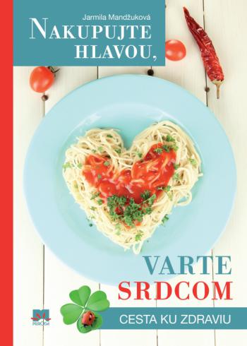 NAKUPUJTE HLAVOU, VARTE SRDCOM