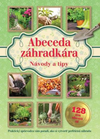 ABECEDA ZAHRADKARA NAVODY A TIPY