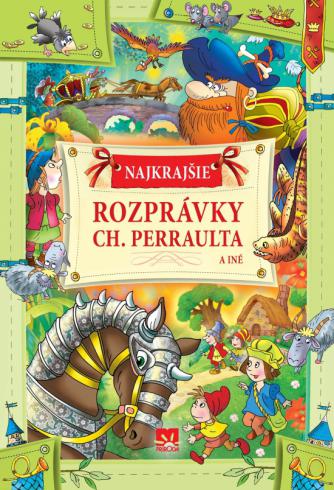 NAJKRAJSIE ROZPRAVKY CH. PERRAULTA A INE