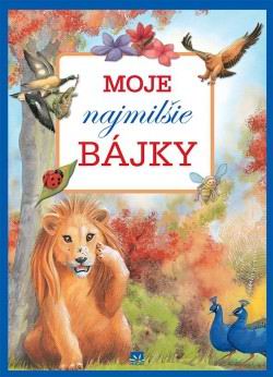 MOJE NAJMILSIE BAJKY