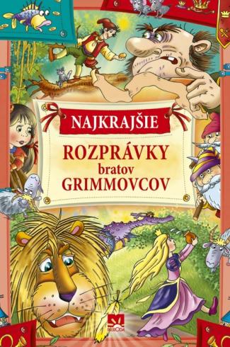 NAJKRAJSIE ROZPRAVKY BRATOV GRIMMOVCOV