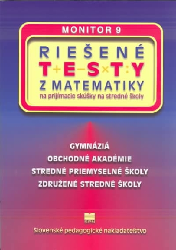 RIESENE TESTY Z MATEMATIKY NA PRIJIMACIE SKUSKY NA STREDNE SKOLY