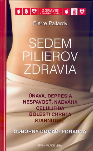 SEDEM PILIEROV ZDRAVIA