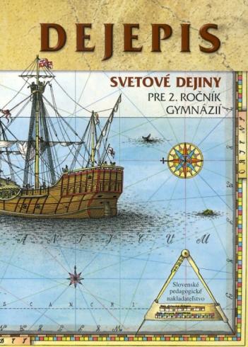DEJEPIS SVETOVE DEJINY PRE 2. ROCNIK GYMNAZII