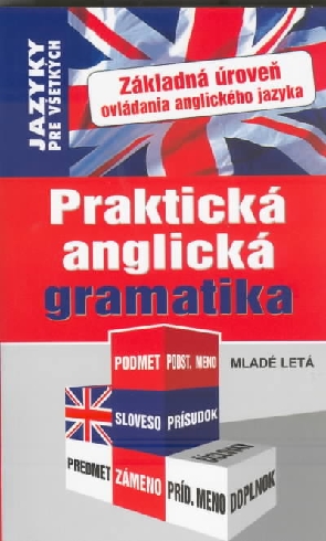 PRAKTICKA ANGLICKA GRAMATIKA