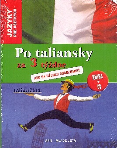 PO TALIANSKY ZA 3 TYZDNE