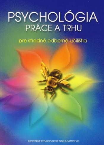 PSYCHOLOGIA PRACE A TRHU PRE STREDNE ODBORNE UCILISTIA