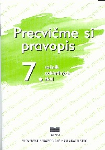 PRECVICME SI PRAVOPIS 7. ROCNIK ZAKLADNYCH SKOL