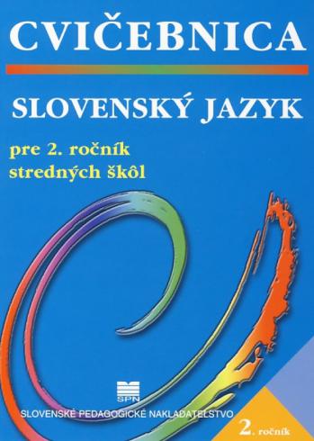 CVICEBNICA SLOVENSKY JAZYK PRE 2. ROCNIK SS