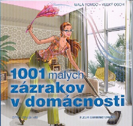 1001 MALYCH ZAZRAKOV V DOMACNOSTI
