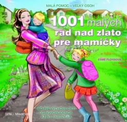 1001 MALYCH RAD NAD ZLATO PRE MAMICKY