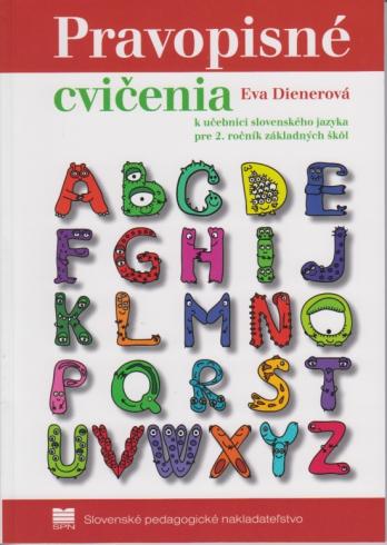 PRAVOPISNE CVICENIA K UCEBNICI SLOVENNSKEHO JAZYKA PRE 2. ROCNIK ZS