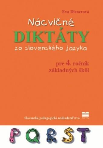 NACVICNE DIKTATY ZO SLOVENSKEHO JAZYKA PRE 4. ROCNIK ZS