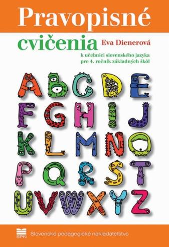 PRAVOPISNE CVICENIA PRE 4. ROCNIK
