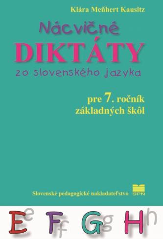 NACVICNE DIKTATY ZO SLOVENSKEHO JAZYKA PRE 7. ROCNIK ZS