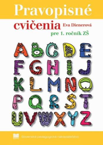 PRAVOPISNE CVICENIA PRE 1. ROCNIK ZS