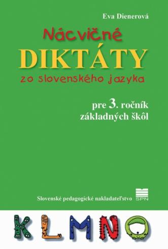NACVICNE DIKTATY ZO SLOVENSKEHO JAZYKA PRE 3. ROCNIK ZS