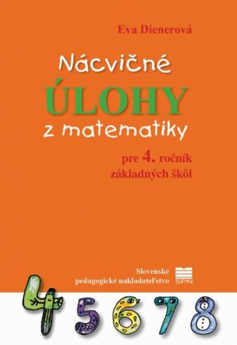 NACVICNE ULOHY Z MATEMATIKY PRE 4. ROCNIK ZS