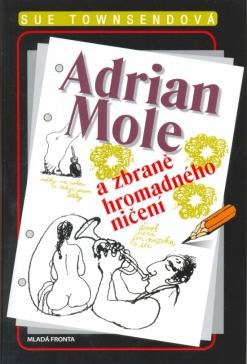 ADRIAN MOLE A ZBRANE HROMADNEHO NICENI