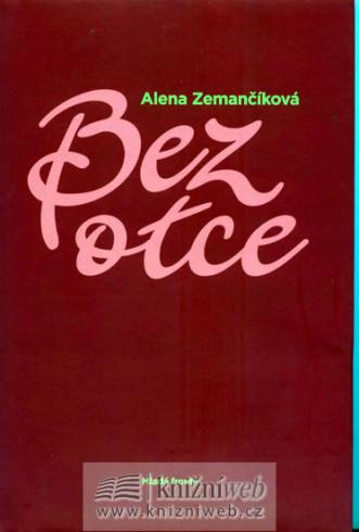 BEZ OTCE