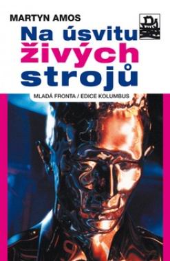 NA USVITU ZIVYCH STROJU