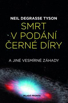 SMRT V PODANI CERNE DIRY AJINE VESMIRNE ZAHADY