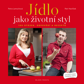 JIDLO JAKO ZIVOTNI STYL