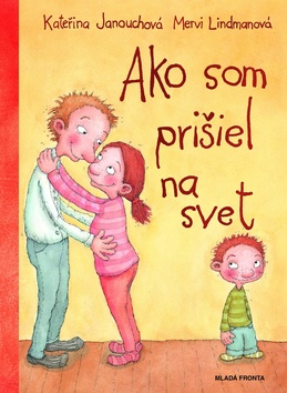 AKO SOM PRISIEL NA SVET