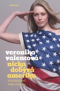 NICKA DOBYVA AMERIKU