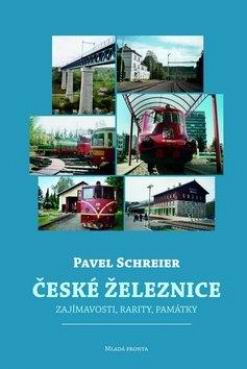 CESKE ZELEZNICE - ZAJIMAVOSTI, RARITY, PAMATKY