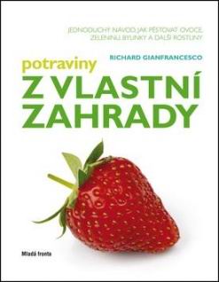 POTRAVINY Z VLASTNI ZAHRADY