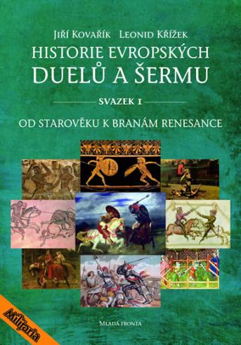 HISTORIE EVROPSKYCH DUELU A SERMU SVAZEK I