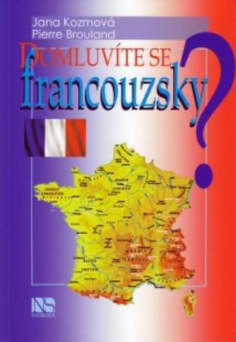 DOMLUVITE SE FRANCOUZSKY