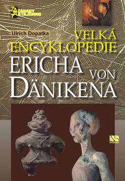 VELKA ENCYKLOPEDIE ERICHA VON DANIKENA